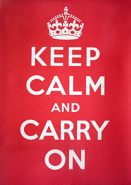 Keep calm and carry on (British Govt. Poster, 1939)
